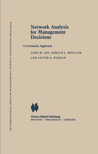 Cover image for Network Analysis for Management Decisions: A Stochastic Approach