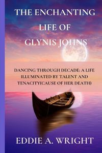 Cover image for The Enchanting Life of Glynis Johns