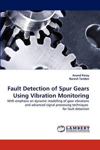 Cover image for Fault Detection of Spur Gears Using Vibration Monitoring