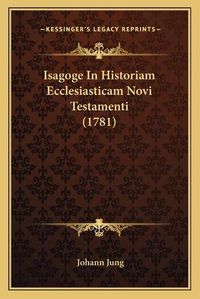 Cover image for Isagoge in Historiam Ecclesiasticam Novi Testamenti (1781)