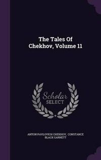 Cover image for The Tales of Chekhov, Volume 11