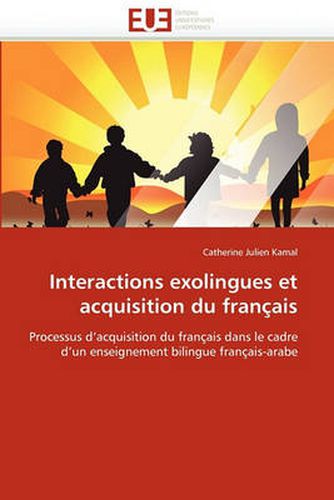 Cover image for Interactions Exolingues Et Acquisition Du Francais