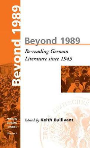 Cover image for Beyond 1989: Re-reading German literature since 1945