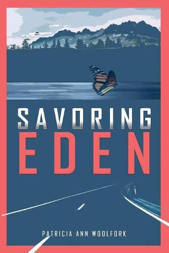 Savoring Eden: A Journey of Personal Discovery