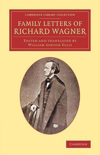 Cover image for Family Letters of Richard Wagner