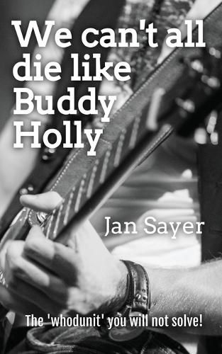 Cover image for We can't all die like Buddy Holly