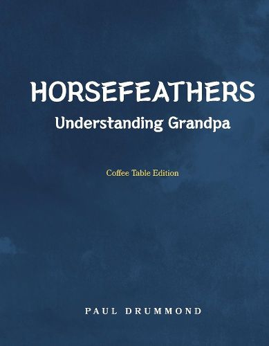 Cover image for Horsefeathers: Coffee Table Edition