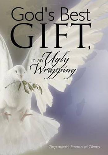 Cover image for God's Best Gift, in an Ugly Wrapping