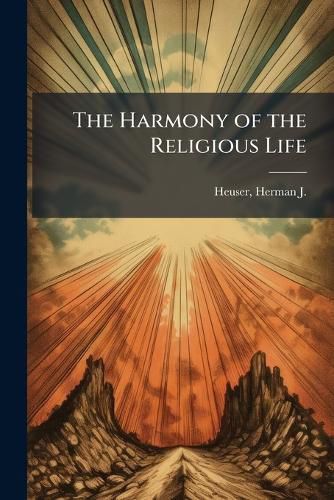Cover image for The Harmony of the Religious Life