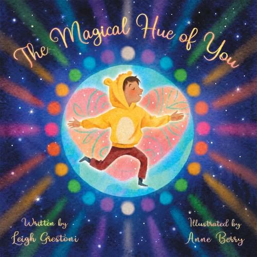 Cover image for The Magical Hue of You: A Story of Where We Come from and Why We Are Here