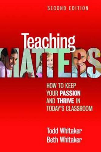 Cover image for Teaching Matters: How to Keep Your Passion and Thrive in Today's Classroom