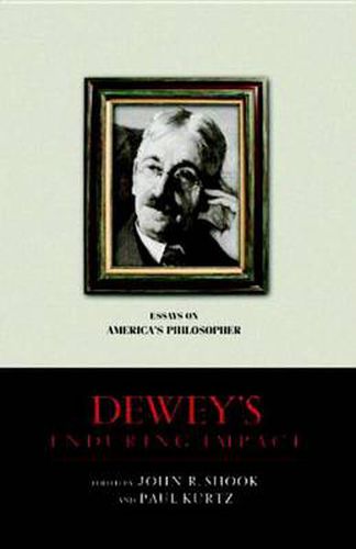 Cover image for Dewey's Enduring Impact: Essays on America's Philosopher