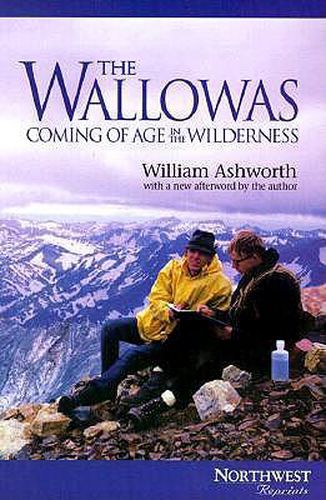 Cover image for The Wallowas: Coming of Age in the Wilderness