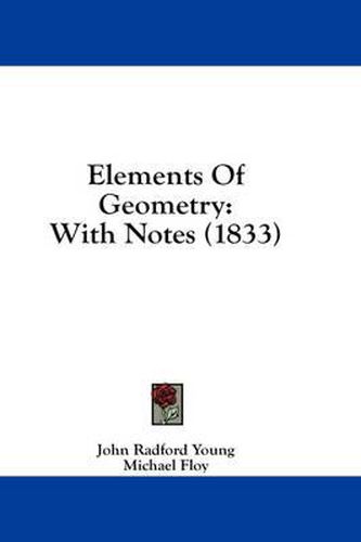 Cover image for Elements of Geometry: With Notes (1833)