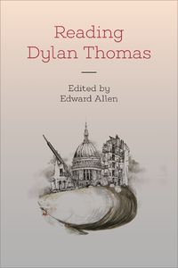 Cover image for Reading Dylan Thomas