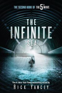Cover image for The Infinite Sea: The Second Book of the 5th Wave