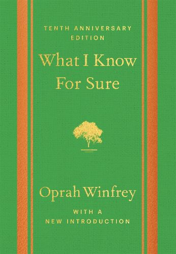 What I Know For Sure - Tenth Anniversary Edition