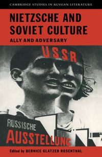 Cover image for Nietzsche and Soviet Culture: Ally and Adversary