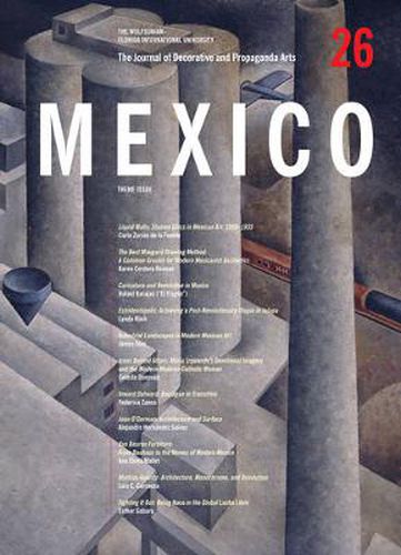 Cover image for The Journal of Decorative and Propaganda Arts: Mexico Theme Issue, Issue 26