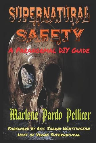 Cover image for Supernatural Safety: A Paranormal DIY Guide