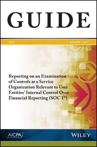 Cover image for Reporting on an Examination of Controls at a Service Organization Relevant to User Entities' Internal Control Over Financial Reporting (SOC 1)