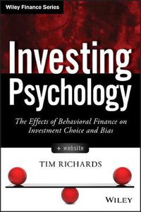 Cover image for Investing Psychology: The Effects of Behavioral Finance on Investment Choice and Bias + Website
