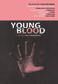 Cover image for Young Blood: Five Plays for Young Performers