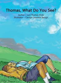 Cover image for Thomas, What Do You See?