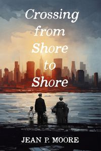 Cover image for Crossing from Shore to Shore