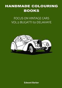 Cover image for Handmade Colouring Books - Focus on Vintage Cars Vol