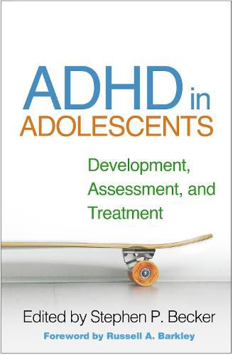 Cover image for ADHD in Adolescents: Development, Assessment, and Treatment