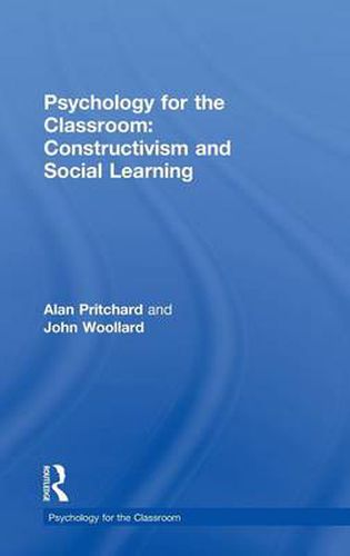 Cover image for Psychology for the Classroom: Constructivism and Social Learning