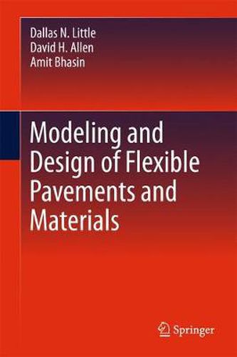 Cover image for Modeling and Design of Flexible Pavements and Materials