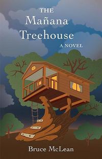 Cover image for The Man?na Treehouse