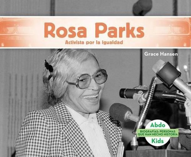 Cover image for Rosa Parks: Activista Por La Igualdad / Activist for Equality