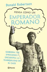 Cover image for Piensa Como Un Emperador Romano