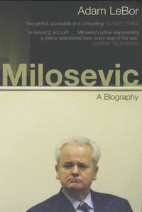 Cover image for Milosevic: A Biography