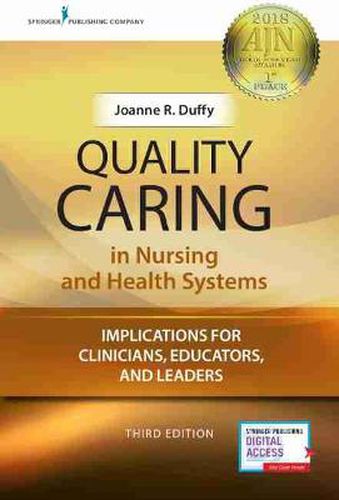 Cover image for Quality Caring in Nursing and Health Systems: Implications for Clinicians, Educators, and Leaders