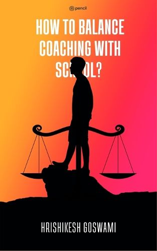 Cover image for How To Balance Coaching With School