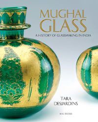 Cover image for Mughal Glass