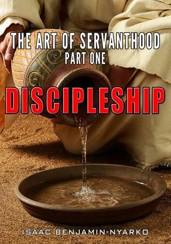 Cover image for The Art of Servanthood: Discipleship