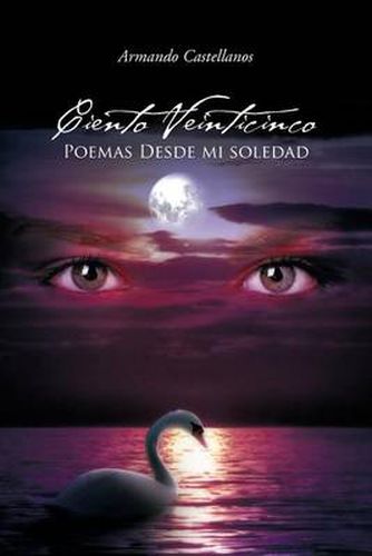 Cover image for Ciento Veinticinco Poemas Desde Mi Soledad