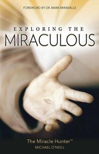 Cover image for Exploring the Miraculous