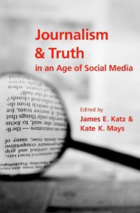 Cover image for Journalism and Truth in an Age of Social Media