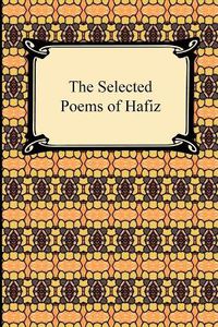 Cover image for The Selected Poems of Hafiz