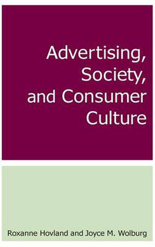 Advertising, Society, and Consumer Culture