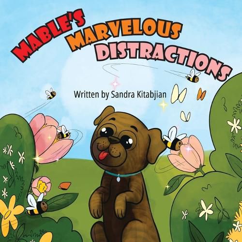 Cover image for Three Pampered Pugs Mabel's Marvelous Distractions