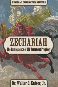 Cover image for Zechariah: The Quintssence of Old Testament Prophecy