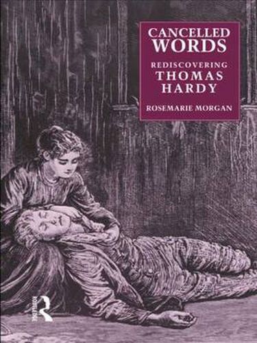 Cover image for Cancelled Words: Rediscovering Thomas Hardy