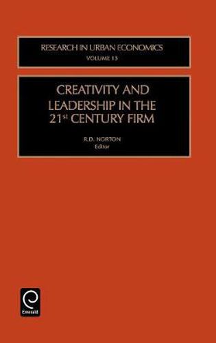 Cover image for Creativity and Leadership in the 21st Century Firm